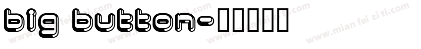 big button字体转换